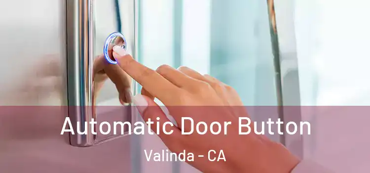 Automatic Door Button Valinda - CA