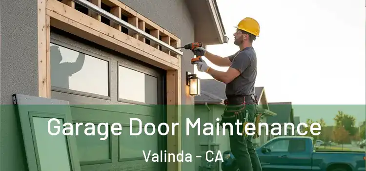 Garage Door Maintenance Valinda - CA