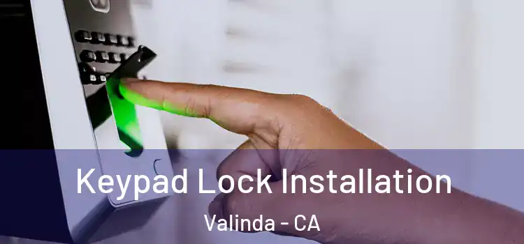 Keypad Lock Installation Valinda - CA