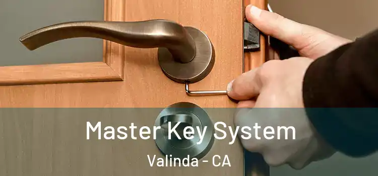 Master Key System Valinda - CA