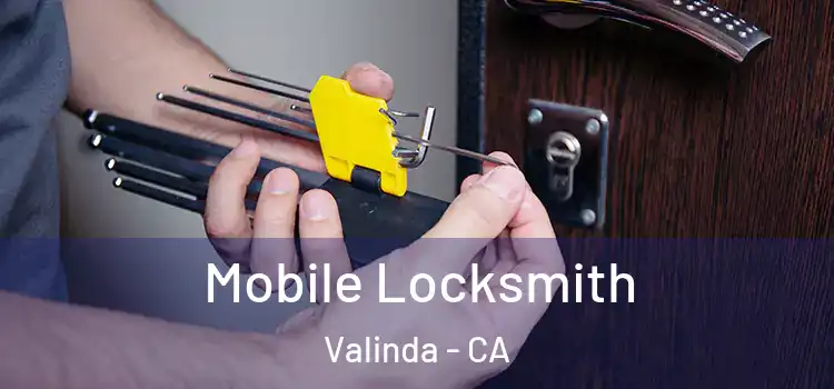 Mobile Locksmith Valinda - CA