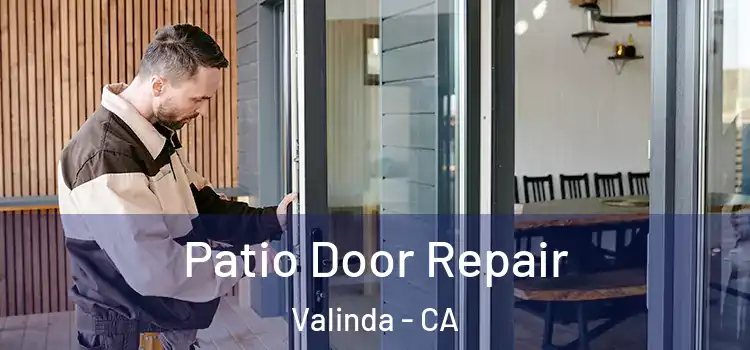 Patio Door Repair Valinda - CA