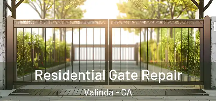 Residential Gate Repair Valinda - CA