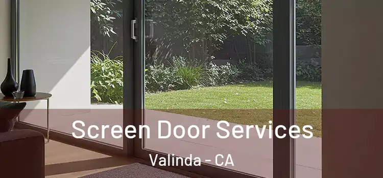 Screen Door Services Valinda - CA