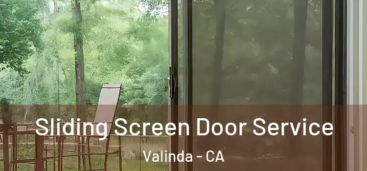 Sliding Screen Door Service Valinda - CA